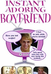 Incredible Instant Adoring Boyfriend (2002)
