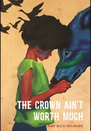 The Crown Ain&#39;t Worth Much (Hanif Willis-Abdurraqib)
