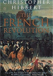 The French Revolution (Christopher Hibbert)