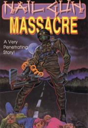 Nail Gun Massacre