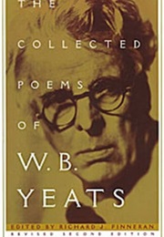 The Collected Poems of W. B. Yeats (William Butler Yeats)