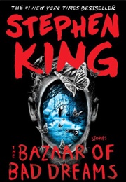 The Bazaar of Bad Dreams (Stephen King)