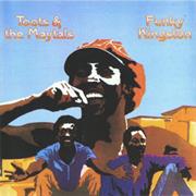 Toots & the Maytals - Funky Kingston