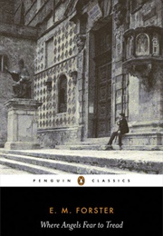 Where Angels Fear to Tread (E.M. Forster)