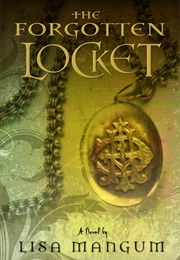 The Forgotten Locket (Lisa Mangum)