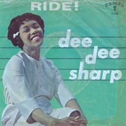 Ride! - Dee Dee Sharp