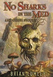 No Sharks in the Med (Brian Lumley)