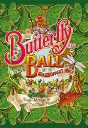 The Butterfly Ball & the Grasshopper's Feast (Alan Aldridge)