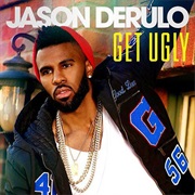 Get Ugly Jason Derulo