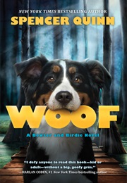 Woof (Boswer & Birdie #1) (Spencer Quinn)