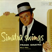 Frank Sinatra	Sinatra Swings