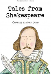 Tales From Shakespeare (Charles &amp; Mary Lamb)