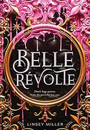 Belle Revolte (Linsey Miller)
