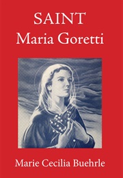 Saint Maria Goretti (Maria Cecilia Buehrle)