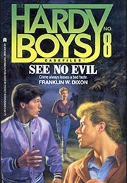 See No Evil (Hardy Boys: Casefiles, #8) (Franklin W. Dixon)