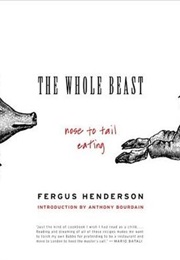 The Whole Beast (Fergus Henderson)