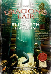 The Dragon&#39;s Lair (Elizabeth Haydon)