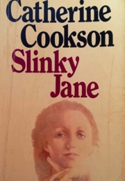 Slinky Jane (Catherine Cookson)