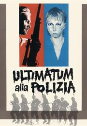 Ultimatum Alla Polizia