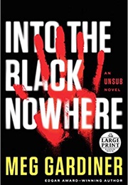 Into the Black Nowhere (Meg Gardiner)