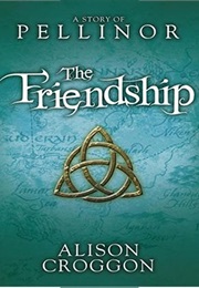 The Friendship (Alison Croggon)