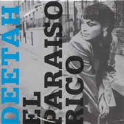 El Paradiso Rico - Deetah