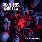 Primal Rock Rebelion: Awoken Broken