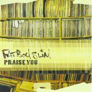 Fatboy Slim - Praise You