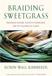 Braiding Sweetgrass (Kimmerer)