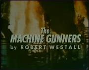 The Machine Gunners