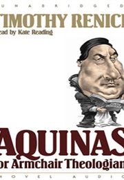 Aquinas for Armchair Theologians (Timothy Renick)