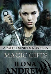 Magic Gifts (Ilona Andrews)