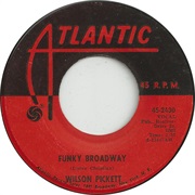 Funky Broadway - Wilson Pickett