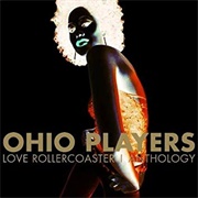 Love Rollercoaster - Ohio Players