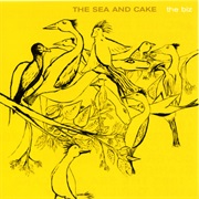 The Sea and Cake - The Biz