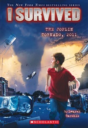 I Survived the Joplin Tornado 2011 (Lauren Tarshis)