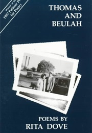 Thomas and Beulah (Rita Dove)