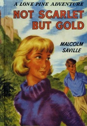 Not Scarlet but Gold (Malcolm Saville)