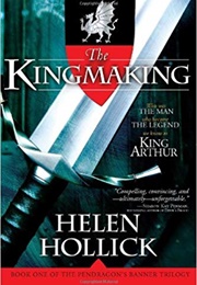The Kingmaking (Helen Hollick)
