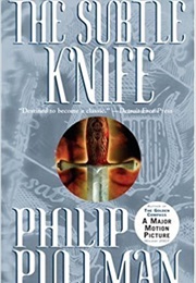 His Dark Materials: The Subtle Knife (Phillip Pullman)