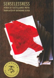 Senselessness (Horacio Castellanos Moya)