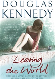 Leaving the World (Douglas Kennedy)