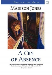 A Cry of Absence (Madison Jones)
