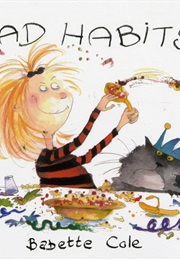 Bad Habits! (Babette Cole)