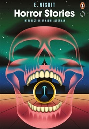 Horror Stories (E. Nesbit)