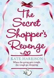 Secrer Shopper's Revenge (Kate Harrison)