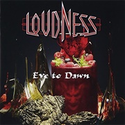 Loudness - Eve to Dawn
