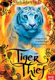 Tiger Thief (Michaela Clarke)