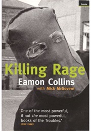 Killing Rage (Eamon Collins With Mick McGovern)