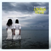 Marsheaux- A Broken Frame